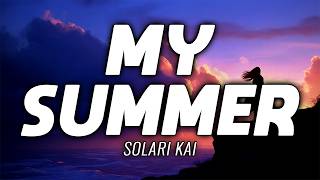 DREAMY | INDIE FOLK | Solari Kai - My Summer | Official Lyrics Video | FREE USE MUSIC