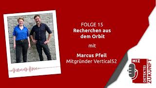 Podcast "Detektei Zukunft" #15: Recherchen aus dem Orbit