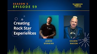 Creating Rock Star Experiences (James Dodkins) EP 59