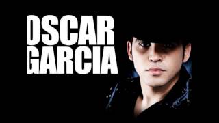 oscar garcia - 2013 parrandero y mujeriego