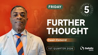 Friday | Further Thought | Lesson 4 | Sabbath School with Dwain Esmond | 1Q 2026