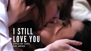 Kris & Karn | DZHABER - I still love you | Apple My Love ถึงเธอ...ที่รัก | 4K [Eng Sub]