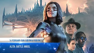 Alita: Battle Angel | February 16 | Sun 1 PM & 7 PM