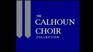 ET RESUREXIT • SANFORD H. CALHOUN HS CHOIR