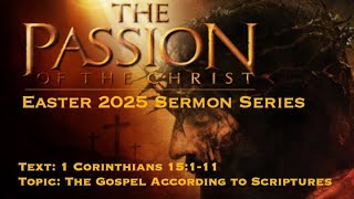 The Gospel According to Scriptures // April 27, 2025
