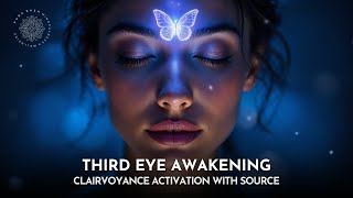 Psychic Clairvoyance Activation with Source ✨ Third Eye Awakening 🔥