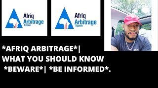 COTPS| *AFRIQ ARBITRAGE*| BEWARE* BE INFORMED*| WHAT YOU SHOULD KNOW.