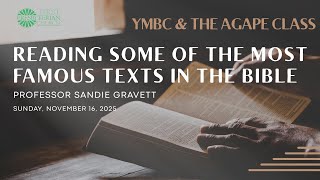 Reading Some of the Most Famous Texts in the Bible - Sunday, November 16, 2025