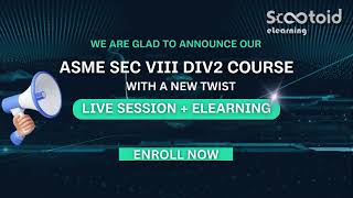 Introducing ASME Sec VIII Div2 training with blend of LIVE interactive sessions & eLearning access!