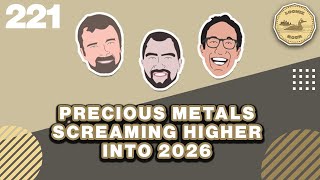 Precious Metals Screaming Higher into 2026 | The Loonie Hour Episode 221