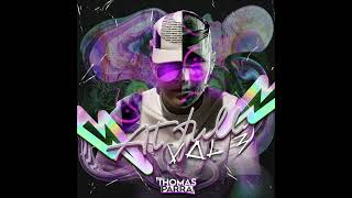 AT FULL VOLUME 3.0 - THOMAS PARRA DJ