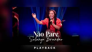Não Pare - Solange Brandão (PLAY BACK)