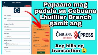 How to send money using Cebuana Xpress to Cebuana Lhuillier Branch | Cynthia Namalata