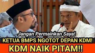 DEBAT PANAS!! KETUA BMPS NGOTOT SEMPROT KDM, DISIKAT BALIK SAMA KDM! JANGAN PERMAINKAN SAYA!