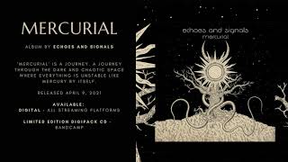 Echoes and Signals - Mercurial (2021) [Full Album HQ]