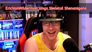 EricVanWilderman sings Skeletal Shenanigans(Slash Inferno)