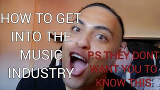 HOW TO GET INSIDE THE MUSIC INDUSTRY (THE SECRET FAMOUS ARTISTS NEVER TELL YOU) ❗️and is kept secret