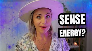 How to Read Energy in People, Places & Spirit