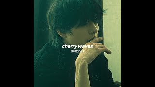 cherry waves - deftones (edit audio)