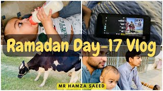 Ramdan k month ka 17 vlog | Happy 17th Roza | Ali ka pubg Channel #dailyvlog #mrhamzasaeed #ramadan