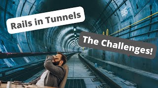 Inside Railway Tunnels: The Rail Maintenance Challenges