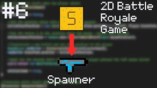 Week 6: Mastering Spawner and Animations | Create Your 2D Battle Royale Game in Pixl Art!
