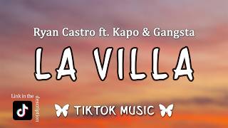 LA VILLA - Ryan Castro ft. Kapo & Gangsta | Su mini, mini a mí me hipnotizó (Letra/Lyrics)