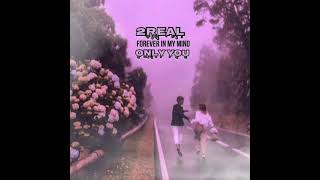 2Real-forever in my mind