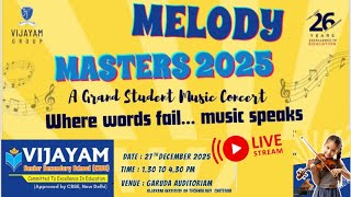 Melody Masters 2025 |  Event By Vijayam Educational institutions Chittoor.