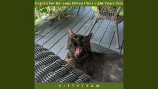 English For Bananas (When I Was Eight Years Old)