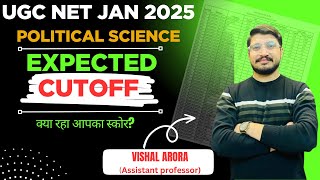 UGC NET POLITICAL SCIENCE JAN 2025 EXPECTED CUTOFF | UGC NET EXPECTED CUTOFF 2025 | VISHAL ARORA