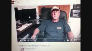 PSYCHO DAD BUSTS DOWN DOOR IS FAKE?