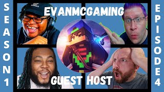 The Dream Team Podcast  - Ep 4 w Guest Host EvanMCGaming & Kaiya