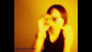 a picture of her - 1st Demo