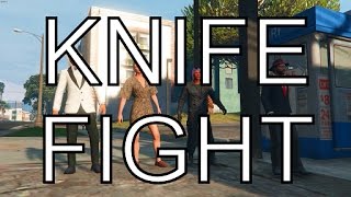 Knife Fight - GTA
