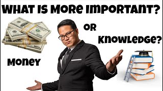 Why Knowledge is More Valuable Than Money