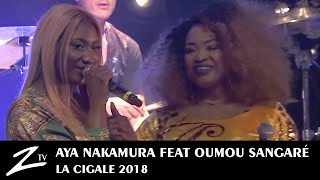 Aya Nakamura feat Oumou Sangaré - Oumou Sangaré - La Cigale 2018 - LIVE HD