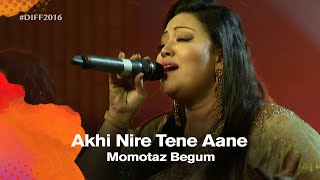 Akhi Nire Tene Aane (আঁখি নীড়ে টেনে আনে) | Momotaz Begum (মমতাজ বেগম) | DIFF 2016