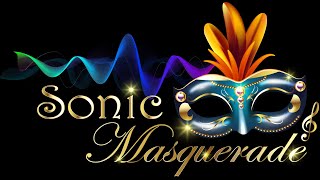 Sonic Masquerade  - The  Short Film