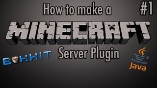 Java | How to make a Minecraft 1.6.2 Bukkit Server Plugin | Part 1