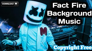 Fact Fire Background Music | Copyright Free Music | Facts Music | Fact Fire | The BGM Collector