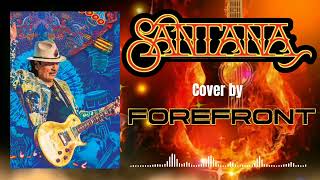 Santana Songs Cover by Forefront