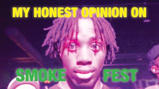 MY HONEST OPINION ON SMOKE FEST | VIP PARTY, BROADWAY & MORE???