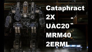 Mechwarrior Online : CTF-2X "All Solution" (1xUAC20, 1xMRM40, 2xERML, LE300)