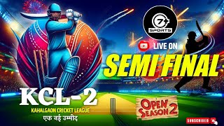 KAHALGAON CRICKET LEAGUE SEASON:- 2, DAY- 7 LIVE