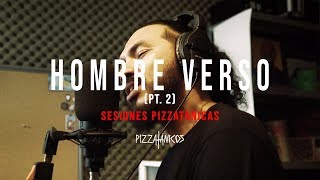 Hombre Verso (Pt. 2) - Psicodelia Black Music | Sesiones Pizzatánicas