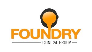 The Foundry Clinical Group - Business Profile Video