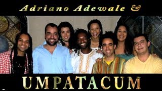 Adriano Adewale & Umpatacum