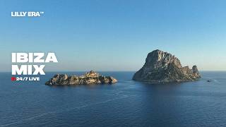 Ibiza Chill Mix 2026 • 24/7 4K Live Stream | Summer Vibes, Chillout House | House Mix by Lilly Era