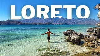Loreto: The town in Mexico where the Californias were born
